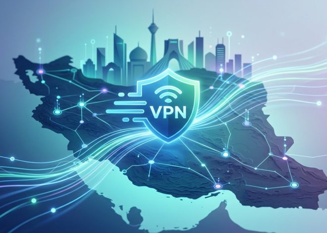 چگونه با ترفندهای ساده سرعت VPN خود را در ایران به حداکثر برسانیم؟